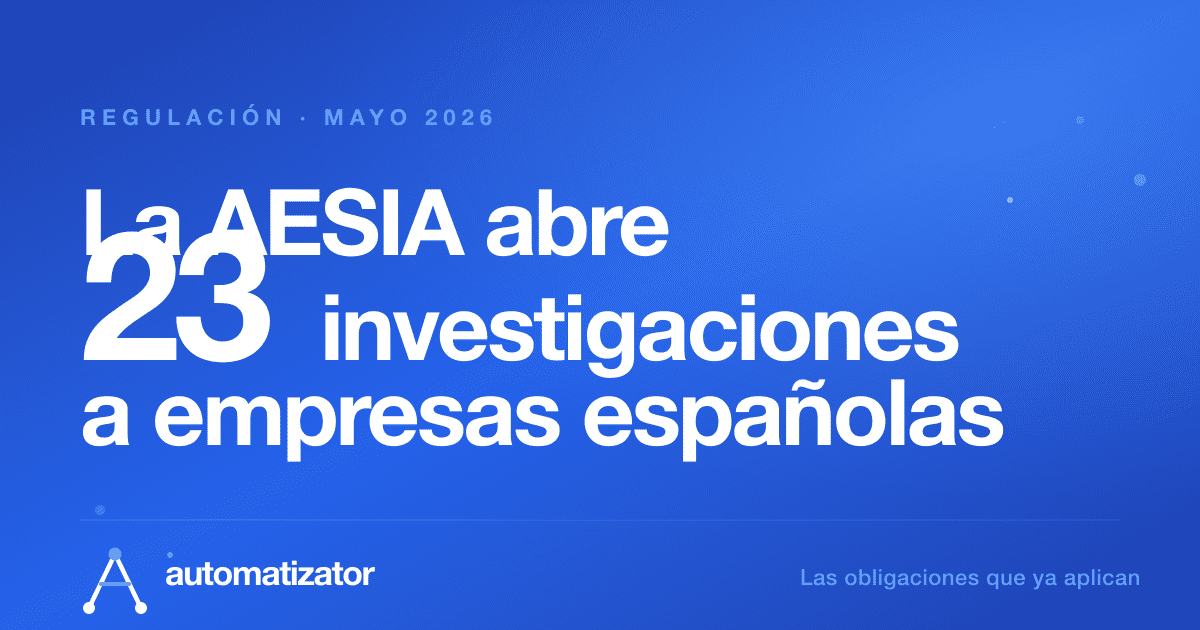 AESIA tiene 23 investigaciones abiertas: las obligaciones IA que ya aplican a tu PYME