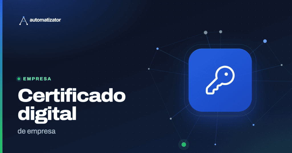 Automatizator: Certificado digital — de empresa