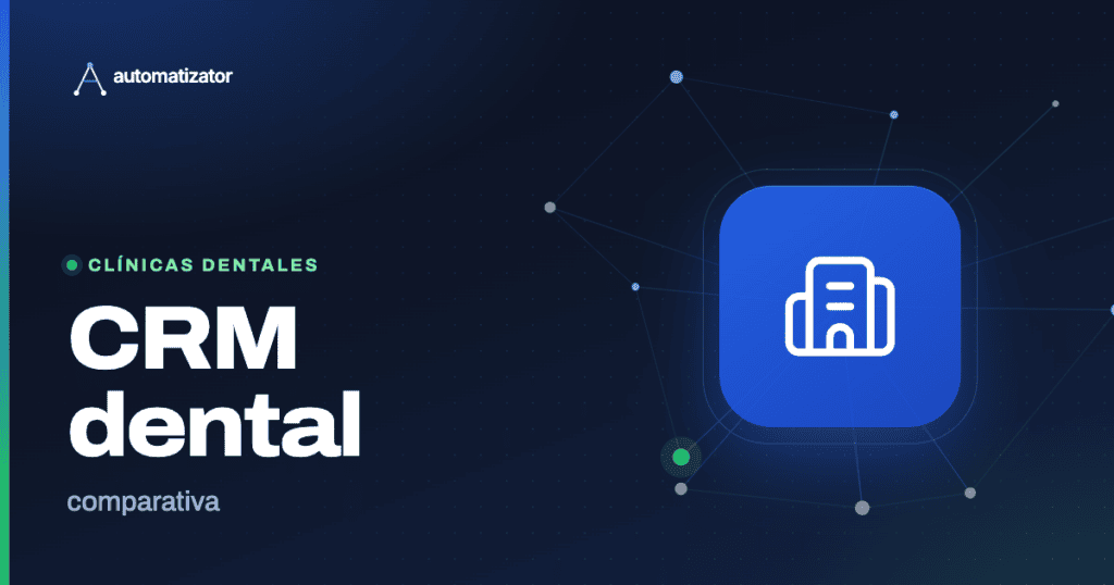 Automatizator: CRM dental — comparativa