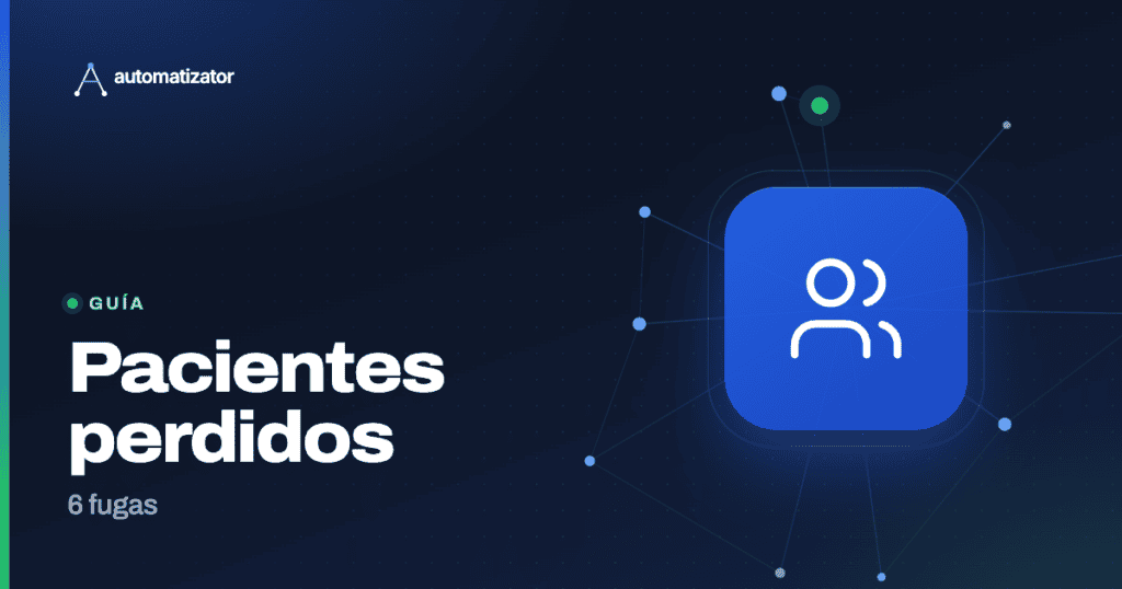 Automatizator: Pacientes perdidos — 6 fugas
