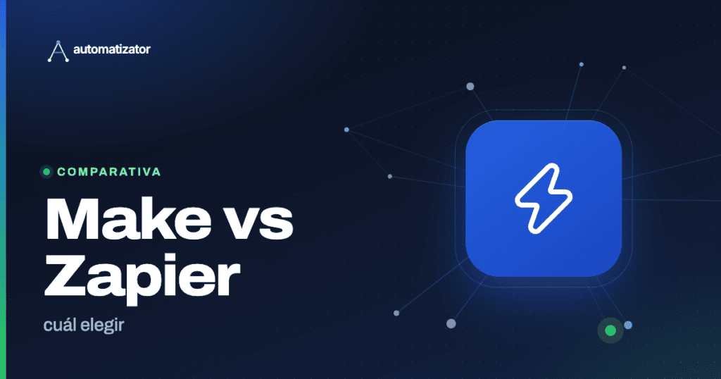 Automatizator: Make vs Zapier — cuál elegir
