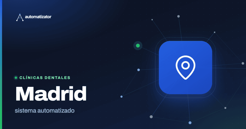 Automatizator: Madrid — sistema automatizado