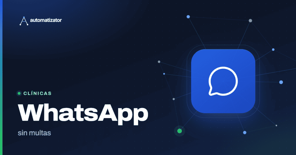 Automatizator: WhatsApp — sin multas
